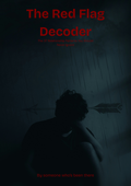 The Red Flag Decoder — 37 Relationship Patterns You Should Never Ignore